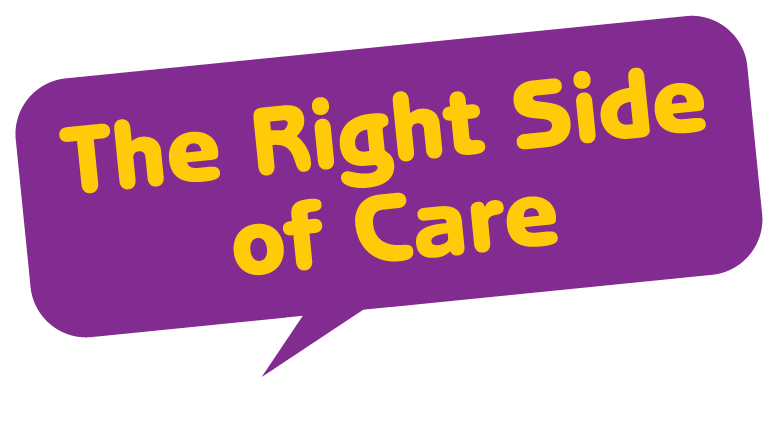 The Right Side of Care